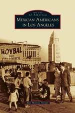 Mexican Americans in Los Angeles af Alex Moreno Areyan
