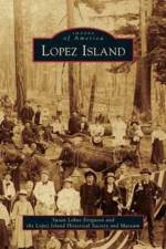 Lopez Island af Lopez Island Historical Society and Muse