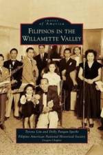 Filipinos in the Willamette Valley af Tyrone Lim