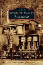 Yosemite Valley Railroad af Leroy Radanovich