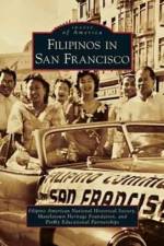 Filipinos in San Francisco af Filipino American National Historical So