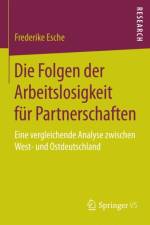 Die Folgen Der Arbeitslosigkeit Fur Partnerschaften af Frederike Esche