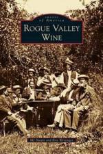 Rogue Valley Wine af M J Daspit