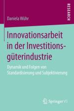 Innovationsarbeit in Der Investitionsguterindustrie af Daniela Wuhr