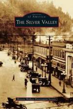 Silver Valley af Historic Wallace Preservation Society
