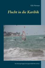 Flucht in die Karibik af Gila Norman
