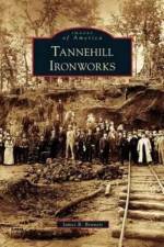 Tannehill Ironworks af James R Bennett