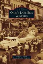 Ohio's Lake Erie Wineries af Claudia J Taller