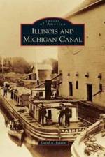 Illinois and Michigan Canal af David A Belden