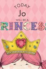 Today Jo Will Be a Princess af Paula Croyle