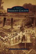 Fremont County af Fremont County Historical Society
