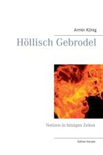 Hoellisch Gebrodel af Armin Koenig