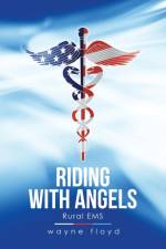 Riding with Angels af Wayne Floyd