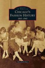 Chicago's Fashion History af Mary Beth Klatt