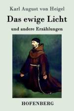 Das ewige Licht af Karl August von Heigel
