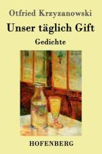 Unser taglich Gift af Otfried Krzyzanowski