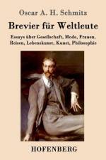 Brevier fur Weltleute af Oscar a H Schmitz