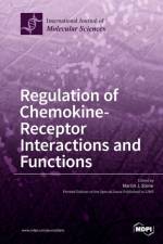 Regulation of Chemokine- Receptor Interactions and Functions