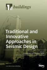 Traditional and Innovative Approaches in Seismic Engineering