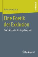 Eine Poetik Der Exklusion af Martin Harbusch