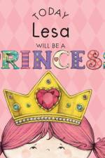 Today Lesa Will Be a Princess af Paula Croyle