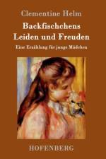 Backfischchens Leiden und Freuden