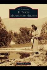 El Paso's Manhattan Heights af Craig M Peters