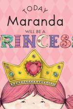 Today Maranda Will Be a Princess af Paula Croyle