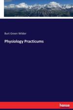 Physiology Practicums af Burt Green Wilder