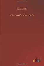Impressions of America af Oscar Wilde