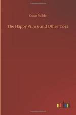 Happy Prince and Other Tales af Oscar Wilde