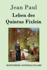 Leben des Quintus Fixlein af Jean Paul