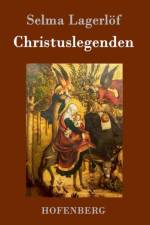 Christuslegenden af Selma Lagerloef