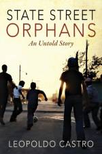 State Street Orphans af Leopoldo Castro