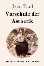 Vorschule der AEsthetik af Jean Paul