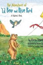 Adventures of 'Lil Bear and Blue Bird af Karen Dewell