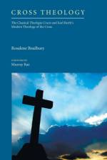Cross Theology af Rosalene Bradbury