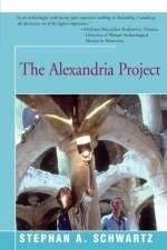 The Alexandria Project af Stephan Schwartz