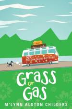Grass or Gas af M'Lynn Alston Childers
