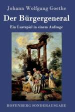 Der Burgergeneral af Johann Wolfgang Goethe