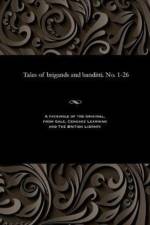 Tales of Brigands and Banditti. No. 1-26 af Various