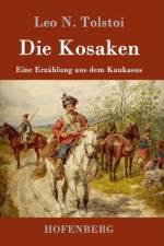 Die Kosaken af Leo N Tolstoi