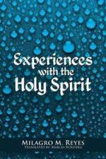 Experiences with the Holy Spirit af Milagro M Reyes