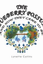 Blueberry Possums and How They Came to Be