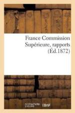 France Commission Superieure, Rapports af Sans Auteur