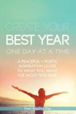 Create Your Best Year One Day at a Time af Clara Angelina Diaz
