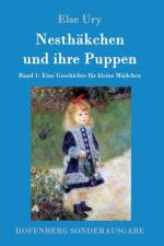 Nesthakchen und ihre Puppen af Else Ury