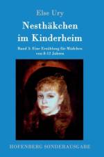 Nesthakchen im Kinderheim af Else Ury