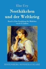 Nesthakchen und der Weltkrieg af Else Ury