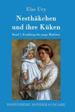 Nesthakchen und ihre Kuken af Else Ury